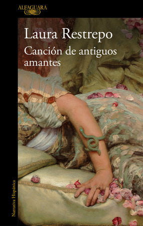 La canción de los antiguos amantes / Song of Old Lovers Paperback by Laura Restrepo