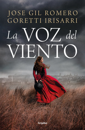 La voz del viento / The Voice of the Wind Paperback by José Gil Romero; Goretti Irisarri