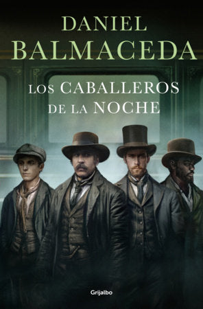 Los caballeros de la noche / The Knights of the Night Paperback by Daniel Balmaceda