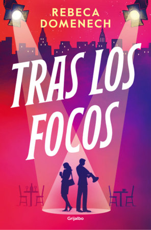 Tras los focos / Behind the Scenes Paperback by Rebeca Domenech