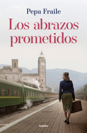 Los abrazos prometidos / The Promised Embraces Paperback by Pepa Fraile