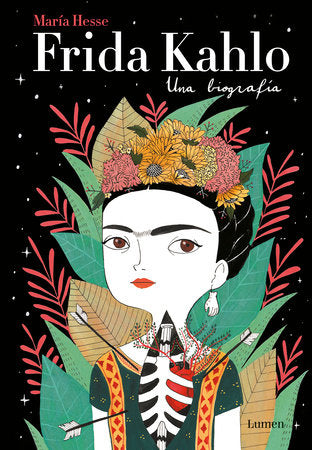 Frida Kahlo: Una biografía / Frida Kahlo: A Biography Hardcover by Maria Hesse
