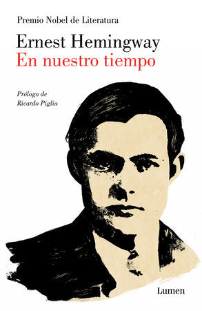 En nuestro tiempo / In Our Time Paperback by Ernest Hemingway