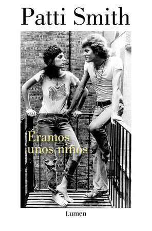 Éramos unos niños / Just Kids Paperback by Patti Smith