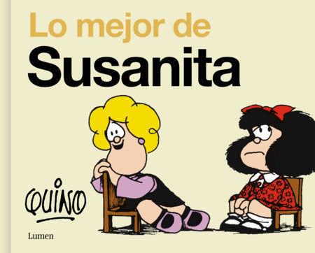 Lo mejor de Susanita / The Best of Susanita Hardcover by Quino