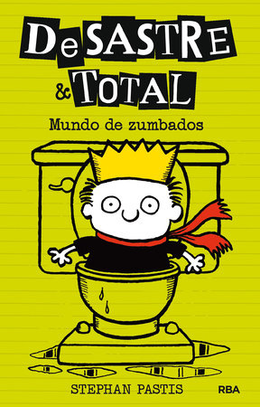 Mundo de zumbados / Timmy Failure: Sanitized for Your Protection Hardcover by Stephan Pastis