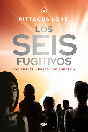 Los seis fugitivos / Fugitive Six Paperback by Pittacus Lore