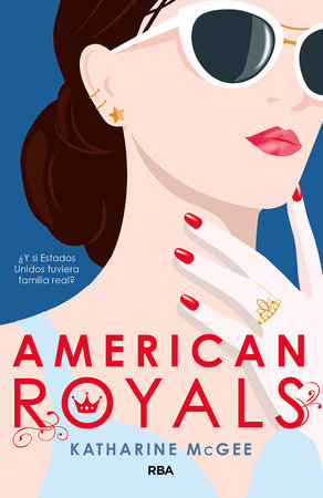 American Royals (Spanish Edition) Paperback by Katharine Mcgee