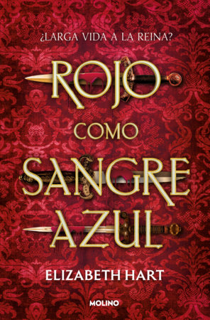 Rojo como sangre azul / Red as Royal Blood Paperback by Elizabeth Hart