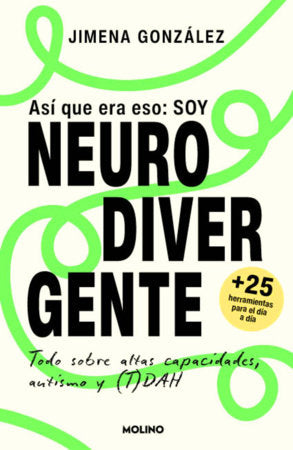 Así que era eso: soy neurodivergente / So That’s It: I’m Neurodivergent Paperback by Jimena González