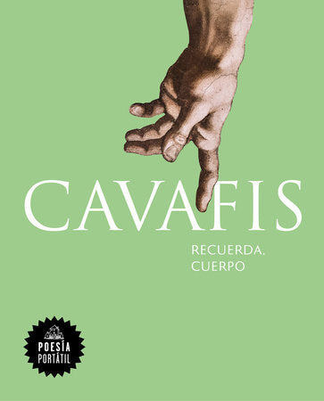Cavafis. Recuerda, cuerpo / Remember, Body Paperback by C.P. Cavafis