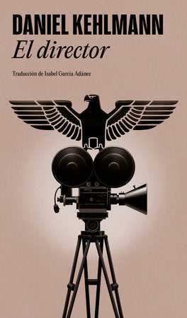 El director / The Director Paperback by Daniel Kehlmann