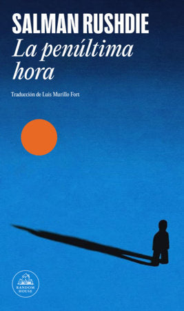 La penúltima hora / The Eleventh Hour Paperback by Salman Rushdie