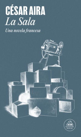 La sala / The Room Paperback by César Aira