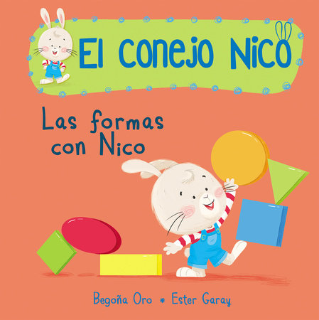 Formas. Las formas con Nico / Shapes with Nico. Book of Shapes Board Book by Begoña Oro, Ester Garay