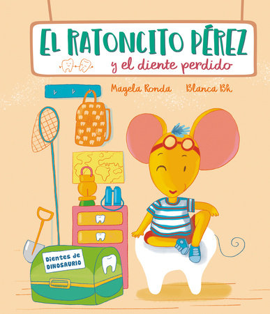 El Ratoncito Pérez y el diente perdido / Tooth Fairy Perez and the Missing Tooth Hardcover by Magela Ronda, Blanca BK