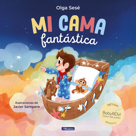 Mi cama fantástica. Método BabyREM / My Fantastic Bed Hardcover by Olga Sesé