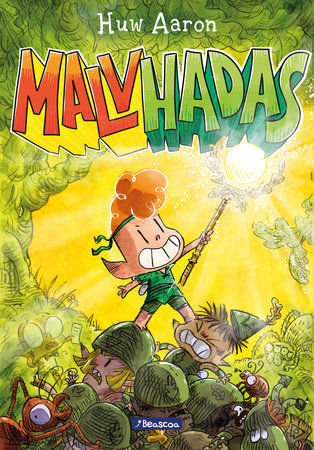 Malvhadas / Unfairies: A Graphic Novel Paperback by Huw Aaron
