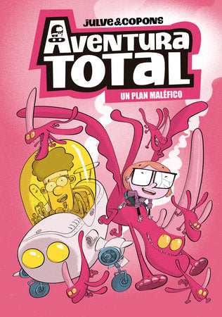 Un plan maléfico / An Evil Plan Hardcover by Òscar Julve