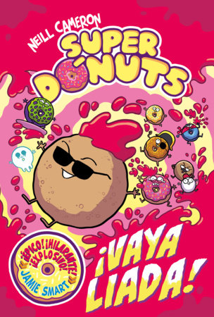 ¡Vaya liada! / What a Mess! Hardcover by Neill Cameron