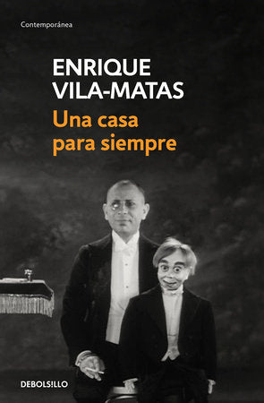 Una casa para siempre / A Home Forever Paperback by Enrique Vila -Matas