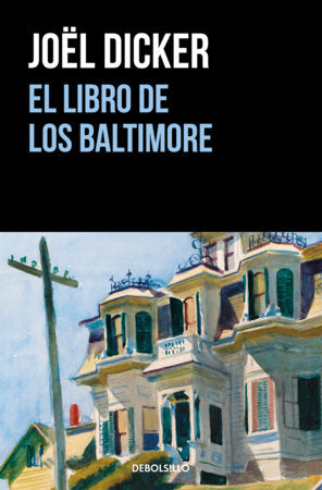 El libro de los Baltimore / The Baltimore Boys Paperback by Joël Dicker
