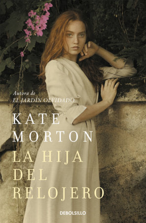 La hija del relojero / The Watchmaker's Daughter Paperback by Kate Morton