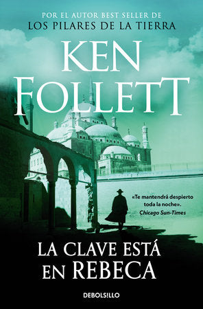 La clave está en Rebeca / The Key to Rebecca Paperback by Ken Follett