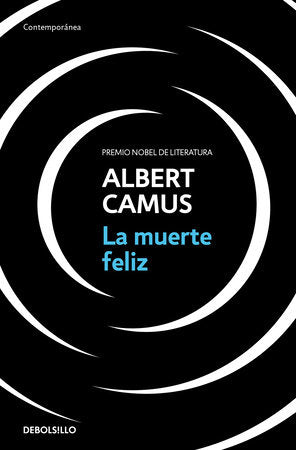 La muerte feliz / A Happy Death Paperback by Albert Camus