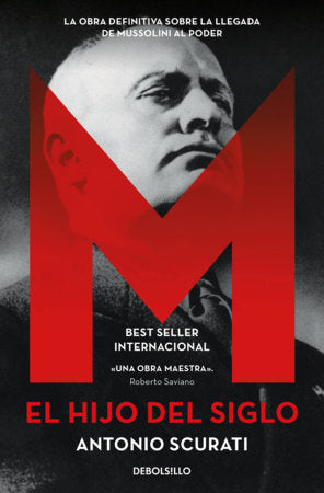 M. El hijo del siglo / M. The Son of the Century Paperback by Antonio Scurati