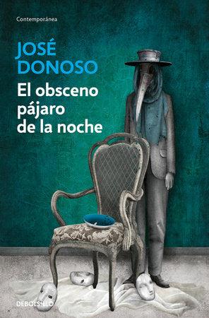 El obsceno pájaro de la noche / The Obscene Bird of Night Paperback by José Donoso