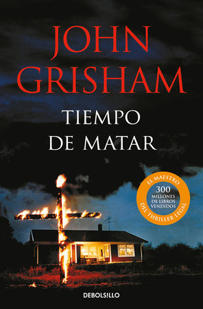 Tiempo de matar / A Time to Kill Paperback by John Grisham
