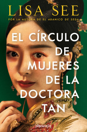 El círculo de mujeres de la doctora Tan / Lady Tan's Circle of Women Paperback by Lisa See