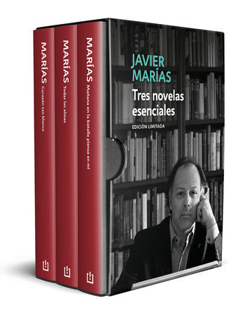 Estuche Edición limitada Javier Marías: Tres novelas esenciales / Three Essent ia l Novels Boxed Set by Javier Marías