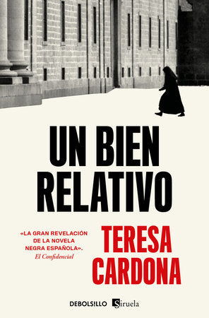 Un bien relativo / A Relative Good Paperback by Teresa Cardona