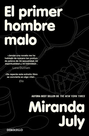 El primer hombre malo / The First Bad Man Paperback by Miranda July