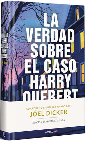 La verdad sobre el caso Harry Quebert (Edición limitada firmada) / The Truth About the Harry Quebert Affair (Limited Signed Edition) Hardcover by Joël Dicker