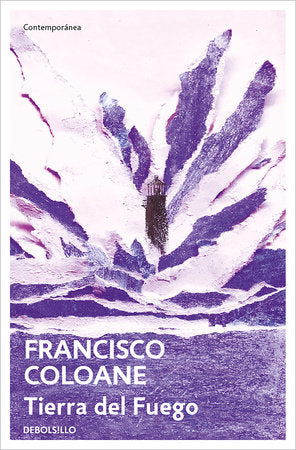 Tierra del Fuego / Land of Fire Paperback by Francisco Coloane