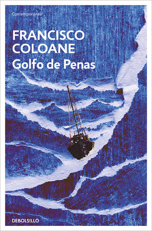 Golfo de Penas / Gulf of Penas Paperback by Francisco Coloane