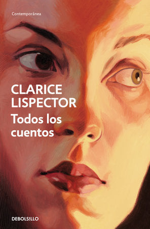 Todos los cuentos / Complete Stories Paperback by Clarice Lispector
