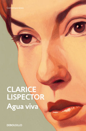 Agua Viva / Living Water Paperback by Clarice Lispector