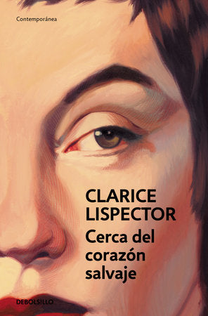 Cerca del corazón salvaje / Near to the Wild Heart Paperback by Clarice Lispector