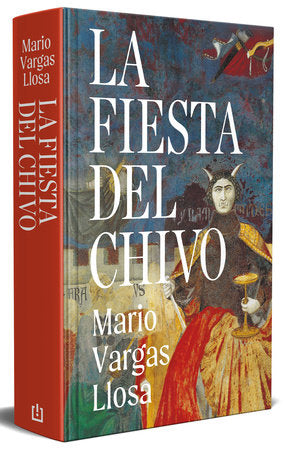 La Fiesta del Chivo (edición conmemorativa) / The Feast of the Goat (Commemorative Edition) Hardcover by Mario Vargas Llosa