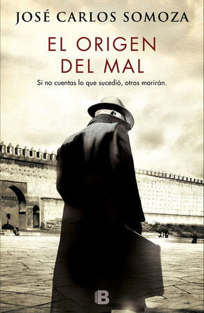 El origen del mal / The Origin of Evil Paperback by José Carlos Somoza