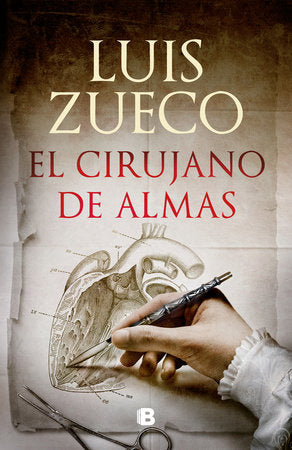 El cirujano de las almas / The Surgeon of Souls Hardcover by Luis Zueco