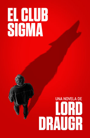 El Club Sigma / The Sigma Club Paperback by Lord Draugr