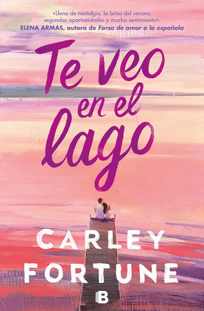 Te veo en el lago / Meet Me at the Lake Paperback by Carley Fortune