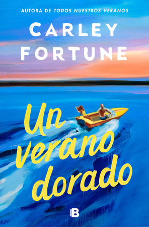 Un verano dorado / One Golden Summer Paperback by Carley Fortune