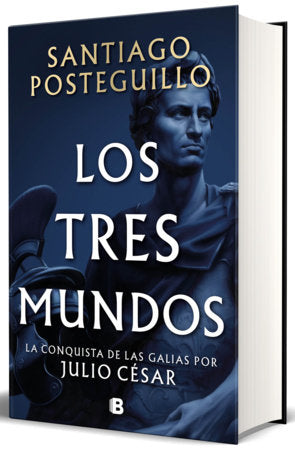 Los tres mundos / The Three Worlds Hardcover by Santiago Posteguillo