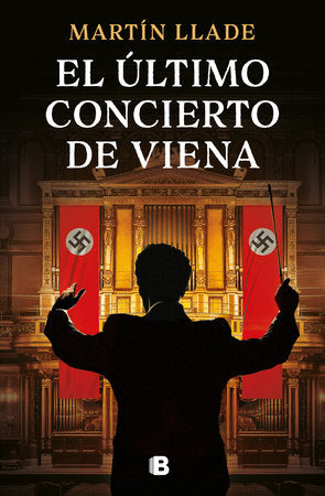 El último concierto de Viena / The Last Concert in Vienna Paperback by Martín Llade